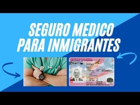 Seguro Medico para inmigrantes
